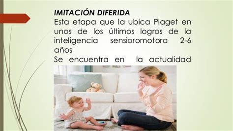imitación diferida según piaget